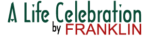 A Life Celebration by Franklin